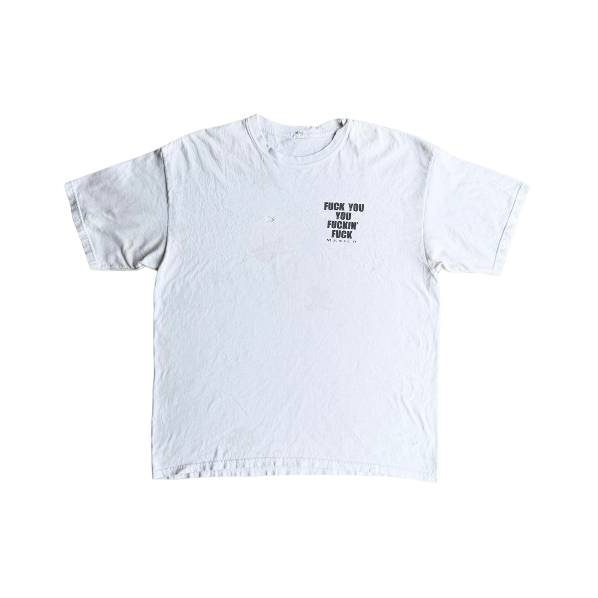 90’s FUCK YOU YOU FUCKIN' FUCK Tee