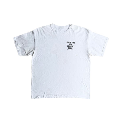 90’s FUCK YOU YOU FUCKIN' FUCK Tee