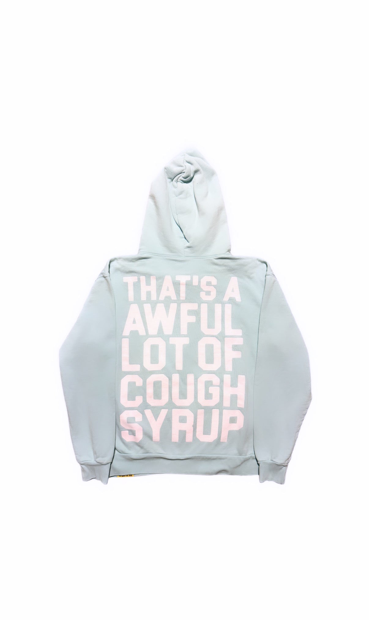 That’s A Awful Lot Of Cough Syrup Light Mint Blue Hoodie