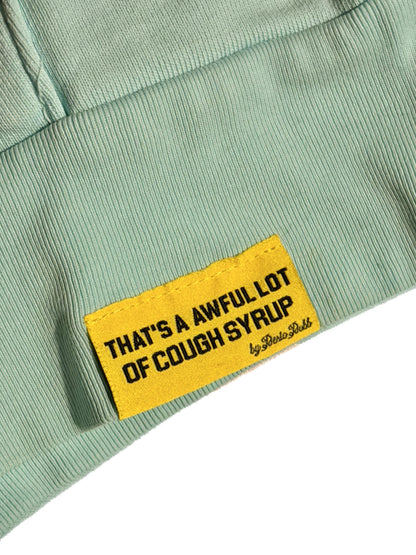 That’s A Awful Lot Of Cough Syrup Light Mint Blue Hoodie