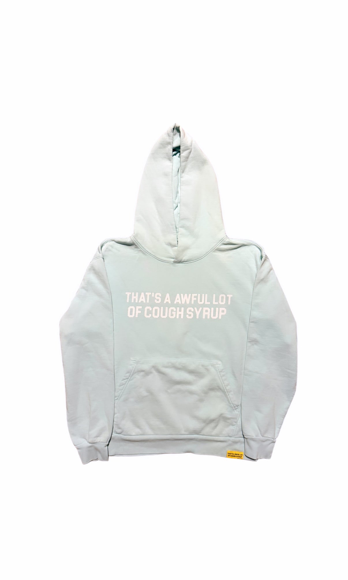 That’s A Awful Lot Of Cough Syrup Light Mint Blue Hoodie